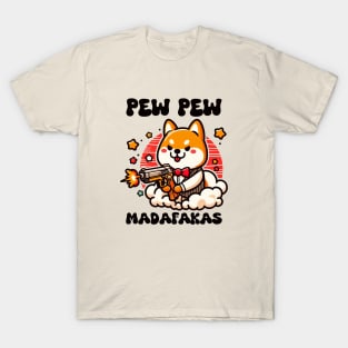 Shiba - Pew Pew Madafakas T-Shirt